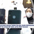 Video: Catat! Seller Online Omset di Atas Rp 500 Juta/tahun Kena Pajak