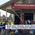 Video: Bank Bisa Tenang, Dana Desa Rp 70 T Jadi Jaminan Koperasi Desa