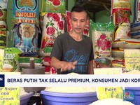 Video: Beras Putih Tak Selalu Premium, Konsumen Jadi Korban?