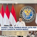 Video: Tiap Truk Kena Pungli Rp150 Juta/tahun, Biaya Logistik Bengkak