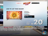 Banting Harga! Hari Ini di Transmart TV LED Diskon Besar