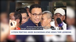Video: Kecewa! Anies Baswedan Sampaikan 4 Poin Atas Vonis Tom Lembong