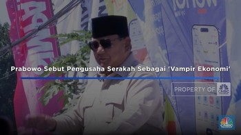 Video: Prabowo Sebut Pengusaha Serakah Sebagai 'Vampir Ekonomi'