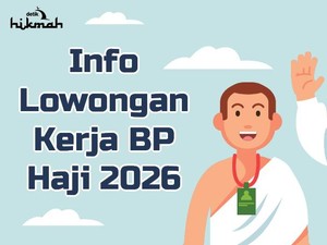 Info Lowongan Kerja BP Haji 2026, Merapat!
