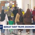 Video: Berkat Tarif Trump, Kemenkeu Yakin  Ekonomi RI Bisa Tumbuh 5%