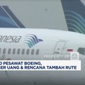 Video: Garuda Borong 50 Pesawat Baru, Sumber Dananya Terungkap