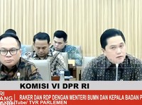 Di Depan Anggota DPR, Erick Thohir Sebut Danantara 