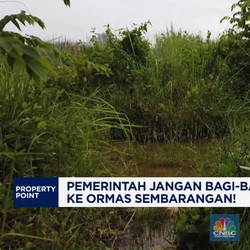 Video: Pemerintah Diminta Tak Asal Bagi Tanah Telantar ke Ormas