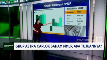 Grup Astra Akuisisi Saham MMLP, Ini Tujuannya!