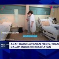 Video: Medical Tourism Jadi Target, RS Perkuat Layanan Unggulan