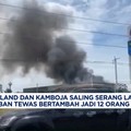 Video: Thailand dan Kamboja Saling Serang, Korban 12 Orang Tewas
