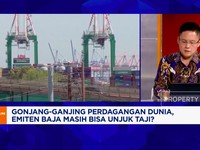 Video: Industri Baja Kebanjiran Impor, Pelaku Industri Ketar-Ketir