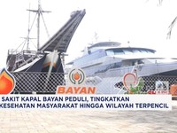 Video: Bantu Akses Layanan Kesehatan 3T, Bayan Group Siapkan RS Kapal
