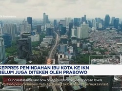 Video: Prabowo Belum Teken Keppres Pemindahan Ibu Kota ke IKN, Kenapa?