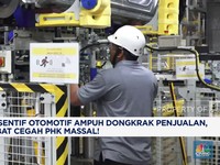 Video: Insentif Otomotif Dongkrak Penjualan, Obat Cegah PHK Massal!