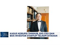 Video: Kasus Korupsi Tanihub, Eks CEO & Bos Investor Startup Ditahan