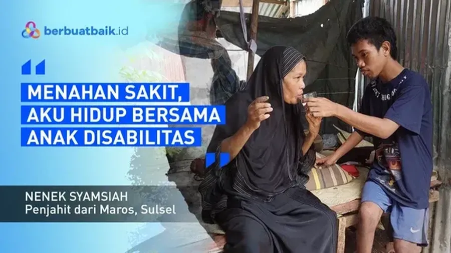 Pilu Hidup Nenek Syamsiah, Sakit-sakitan Mengurus Anak Disabilitas di Rumah Tak Layak. (dok. berbuatbaik.id)