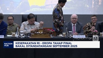 Kesepakatan RI-Eropa Tahap Final Bakal Ditandatangani September 2025