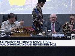 Kesepakatan RI-Eropa Tahap Final Bakal Ditandatangani September 2025