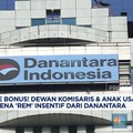 Video: Bye Bonus! Danantara 'Rem' Insentif Komisaris & Anak Usaha BUMN