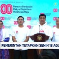 Video: Pemerintah Tetapkan 18 Agustus Hari Libur