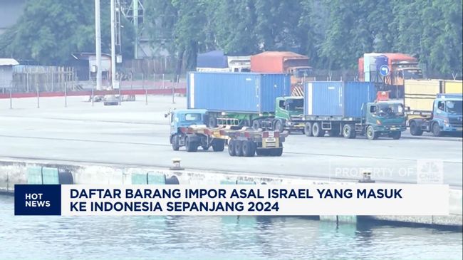 Video: Daftar Barang Impor Israel ke RI hingga Ekonomi RI Seret?
