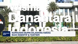 Video: Danantara Larang Komisaris BUMN Dapat Insentif & Tantiem