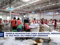 Video: Sepi Orderan, Manufaktur China Kontraksi ke 49,5 di Juli