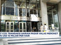 Video: Berkat CCP, Transaksi Harian Pasar Valas Bisa USD10 Miliar/Hari