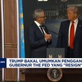 Video: Trump Bakal Umumkan Pengganti Gubernur The Fed Yang