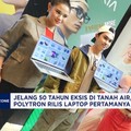 Video: Polytron Rilis Laptop Perdana: 'Luxia' Series Resmi Meluncur