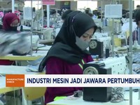 Video: Industri Mesin Jadi Jawara Pertumbuhan