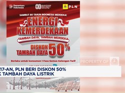 Video: Kado 17-an, PLN Beri Diskon 50% untuk Tambah Daya Listrik