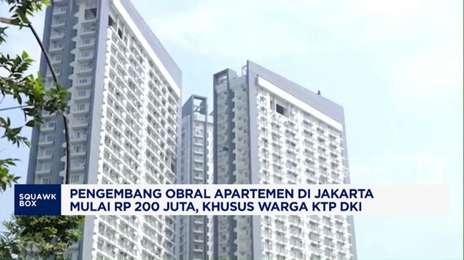 Video: Pengembang Obral Apartemen di Jakarta Mulai Rp 200 Juta