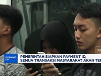 Video: Ada Payment ID, Semua Transaksi Masyarakat Akan Tercatat