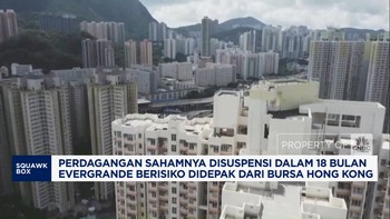 Video: Terlilit Utang,Evergrande Berisiko Didepak dari Bursa Hong Kong