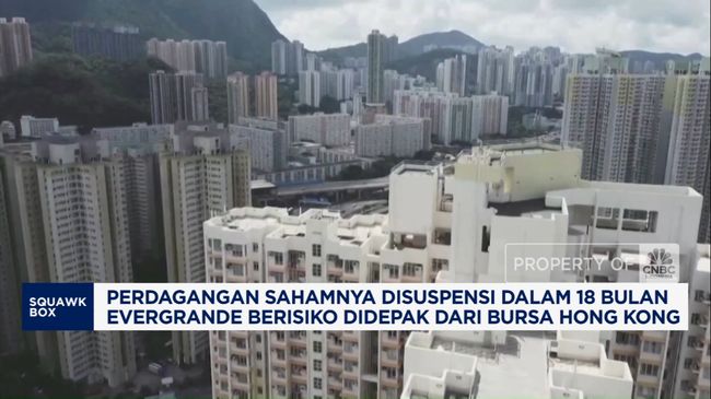 Video: Terlilit Utang,Evergrande Berisiko Didepak dari Bursa Hong Kong