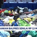 Video: Bea Cukai Amankan Balpres Senilai Rp 1,5 Miliar