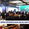 Video: BPOM Optimistis Naik Kelas, Siap Saingi FDA & EMA