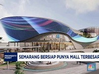 Video: Semarang Bersiap Punya Mal Terbesar di Indonesia