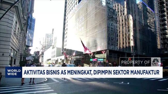 Video: Aktivitas Bisnis AS Meningkat, Dipimpin Sektor Manufaktur