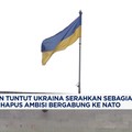 Video: Putin Mau Ukraina Serahkan Sebagian Wilayah & Larang Masuk NATO