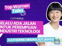 Top Woman Talk| Pasti Ada Jalan Untuk Perempuan Di Industri Teknologi