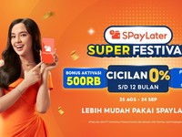 Promo SPayLater Super Festival: Bonus Aktivasi & Flash Sale 9RB