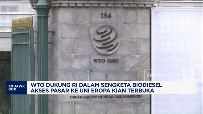 Video: WTO Dukung RI Dalam Sengketa Biodiesel Akses Pasar ke Uni Eropa