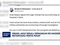 Video: Israel Akui Serangan ke RS Nasser Gaza, Netanyahu Minta Maaf