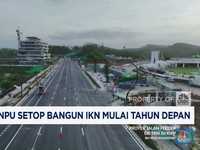 Video: Tahun Depan, Kementerian PU Setop Bangun IKN