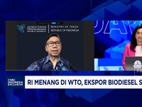 Video: RI Menang Lawan Uni Eropa Soal Biodiesel di WTO, Apa Resepnya?