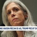 Video: Perang Vaksin Pecah di AS, Trump Pecat Direktur CDC