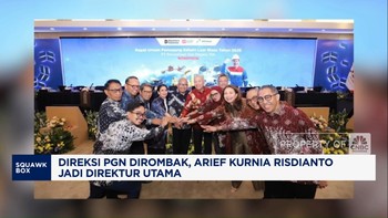 Video: Direksi PGN Dirombak, Arief Kurnia Risdianto Jadi Dirut